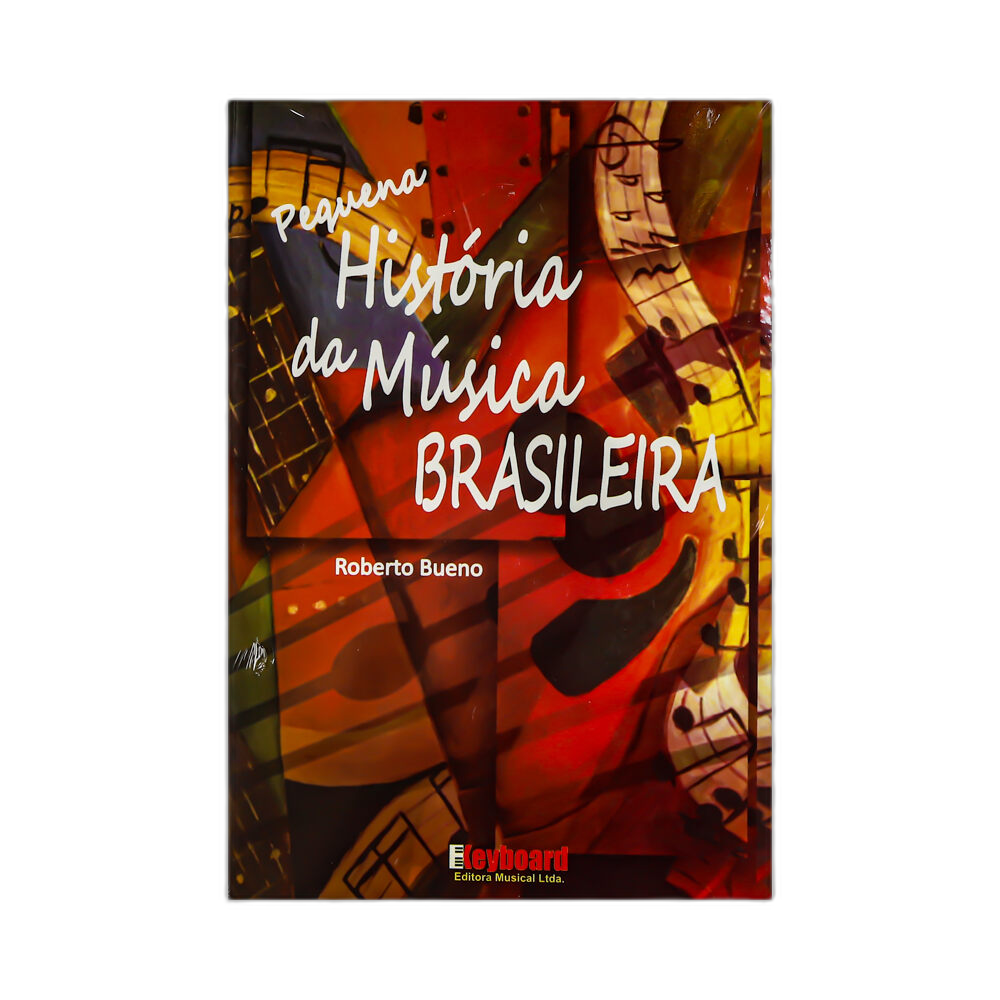 Pequena Historia da Musica Brasileira Roberto Bueno