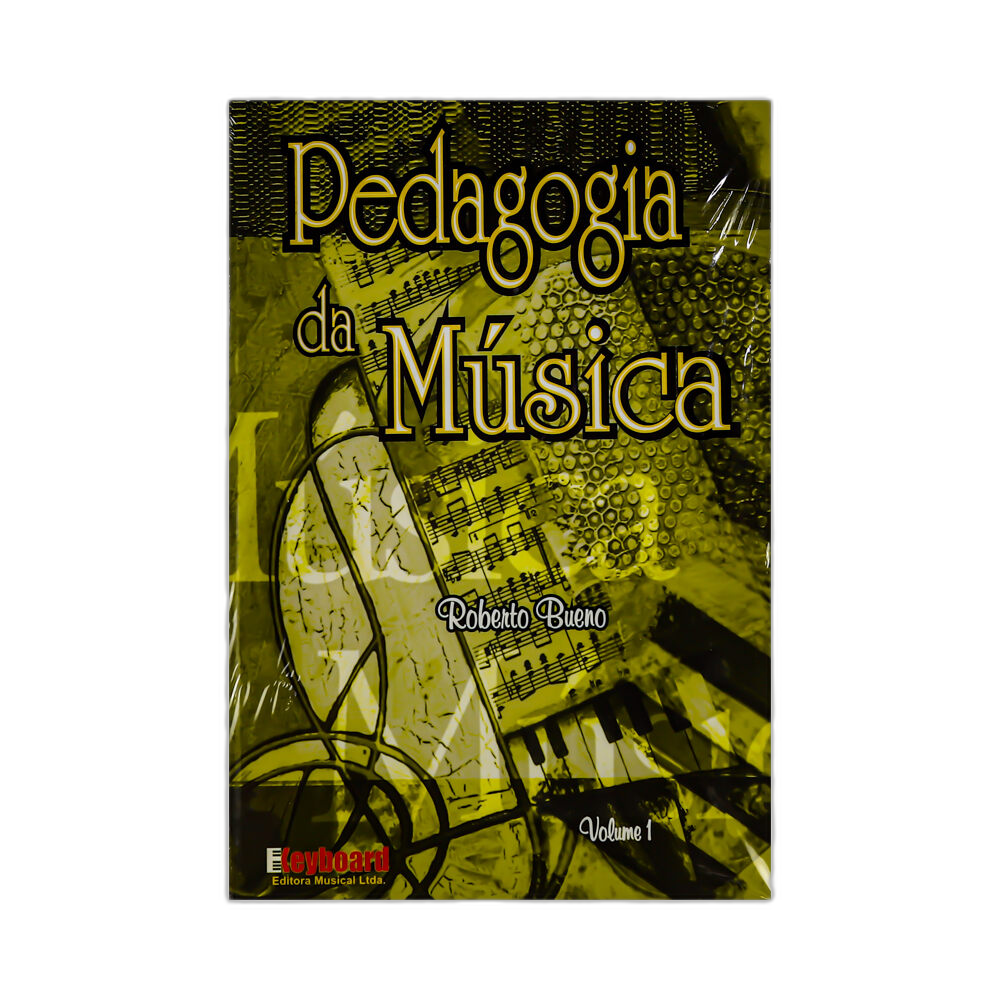 Pedagogia da Musica Volume 1 Roberto Bueno